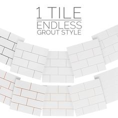 white tiles with the words tile endless grout style on them in different colors