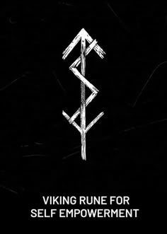 a black and white photo with the words viking rune for self - improvement on it