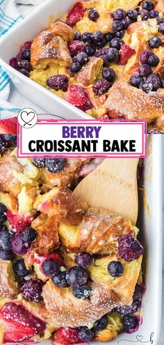 berry croissant bake in a casserole dish