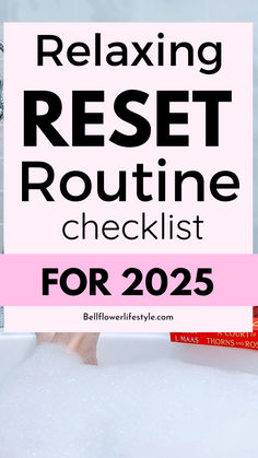 Relaxing reset routine checklist for 2025 .