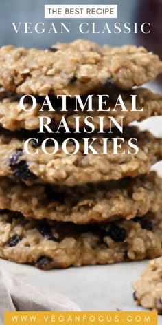 oatmeal raisin cookies stacked on top of each other with text overlay