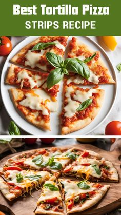 the best tortilla pizza strips recipe with fresh basil leaves and cheese on top