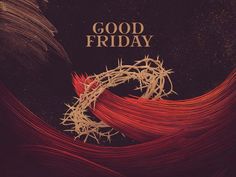 a poster with the words good friday written in gold on top of red and white lines