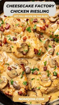 a chicken dish with mushrooms and bacon in a skillet on the stove text reads cheesecake factory chicken riesling get full recipe on the blog