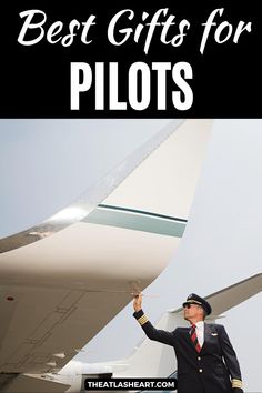 A pilot reaching up to inspect the wing of a plane, with the text overlay, "Best Gifts for Pilots."