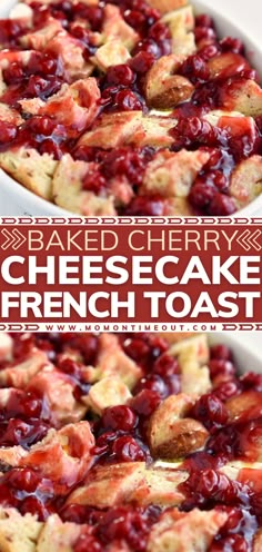 baked cherry cheesecake french toast in a casserole dish