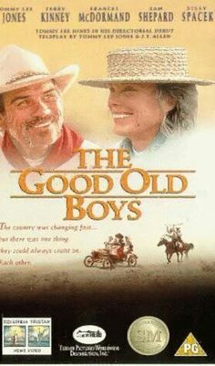 the good old boys movie poster with two men in hats and one woman wearing a cowboy hat