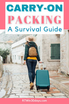 Image of a woman rolling a carry-on suitcase through a cobbled lane in Europe. Text reads Carry On Packing, a Survival Guide. How To Pack A Carry On, Packing Carry On Only, Minimal Packing, Packing Wardrobe, Carry On Packing Tips, Carry On Essentials, Travelling Tips, Carry On Packing