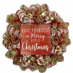 a wreath that says have yourself a merry little christmas