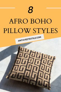 the text 8 afro boho pillow styles on top of an orange and black pattern