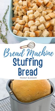 bread in a baking pan with the words bread machine stuffing bread above it and below