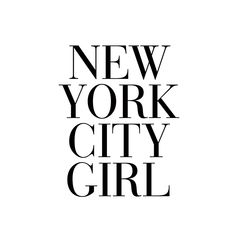 the words new york city girl written in black and white on a light gray background