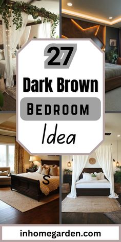 several different pictures with the words 27 dark brown bedroom decor ideas on top and bottom