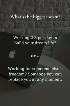 an apple laptop sitting on top of a table next to a brick wall with the words working 2 - 3 per day to build your dream life? or