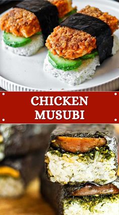 chicken and cucumber sushi rolls are stacked on top of each other with the words chicken musubi above them