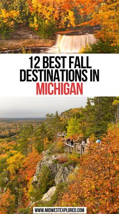 12 Best Fall Destinations in Michigan Fall Leaves Michigan, Michigan Fall Bucket List, Michigan Fall Colors, Michigan To Maine Road Trip, Up North Michigan Fall, Fall In Michigan Upper Peninsula, Upper Peninsula Michigan Road Trips Fall, Michigan Travel Fall, Saugatuck Michigan Fall