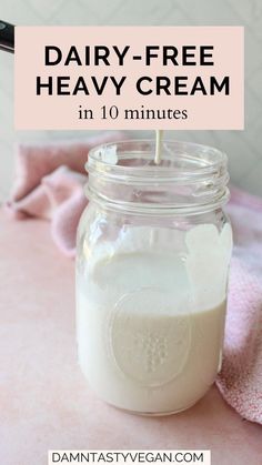 Mason jar filled with dairy free heavy cream. Dairy Free Heavy Cream, Vegan Heavy Cream, Diy Coffee Creamer, Heavy Cream Recipes, Vegan Buttermilk, Dairy Free Cream, Buttermilk Recipes, Dairy Free Alternatives, Dairy Alternatives