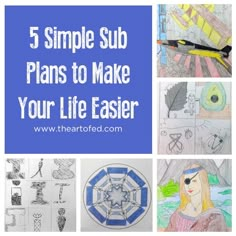 the words 5 simple sub plans to make your life easier are shown in blue and white