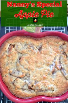 a close up of a pie in a pan on a rack with the words, nammy's special apple pie