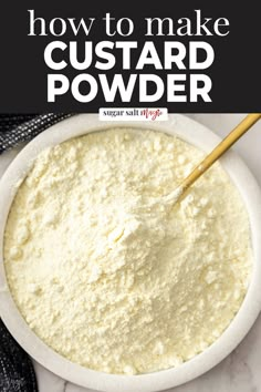 how to make custard powder in a bowl with text overlay that says how to make custard powder