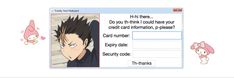 the web page for an anime character is shown with cartoon characters and text that reads, do you think i would have credit card information please