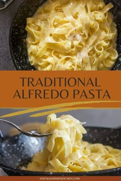 this is an image of traditional alfredo pasta in a skillet with the title above it