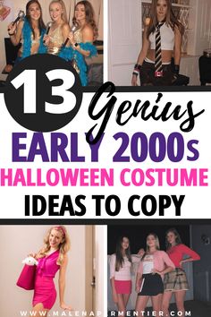 some girls are dressed up in costumes and posing for the camera with text overlay that reads 13 genius early 2000's halloween ideas to copy