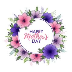 happy mother's day card with flowers and leaves in the center on a white background