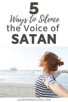 Learn five ways to silence the voice of Satan | Christian living | Spiritual Growth | #christianliving #spiritualgrowth Plane Hacks, Peaceful Thoughts, Inspirational Quote Prints, Prayer Strategies, John 10, Biblical Parenting, Praise And Worship Music, Bible 2, Gods Guidance