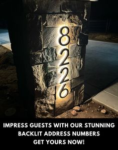 a lit up sign that reads, impressions guests with our stunning backlit address numbers get yours now