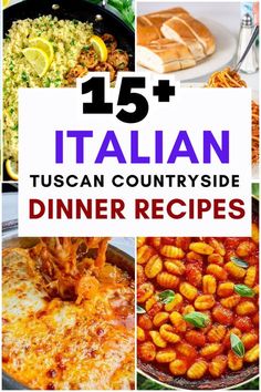 italian dishes with text overlay that reads, 15 italian tuscann countryside side dinner recipes