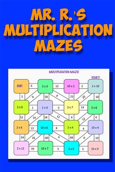 a poster with the words mr r's multiplication mazes