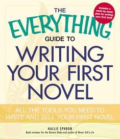 the everything guide to writing your first novel