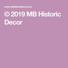 a purple background with the words,'2019 m b historic decor'in white