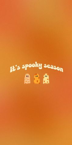 it's spooky season wallpaper with three little ghostes on orange background