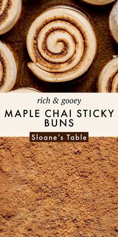 some cinnamon rolls on top of each other with the words maple chai sticky un