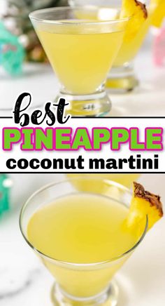 the best pineapple coconut martini recipe is shown in two glasses with one garnish on