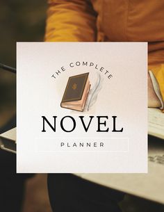 the complete novel planner is open and ready to be read