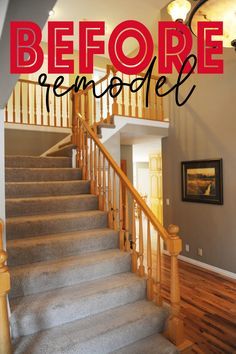 a staircase with the words before remodel on it in front of an entry way