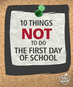 a bulletin board that says 10 things not to do the first day of school on it