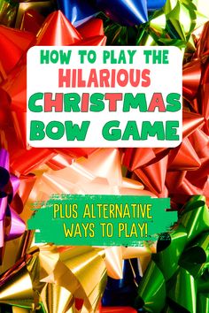 how to play the hilarrous christmas bow game plus alternative ways to play it