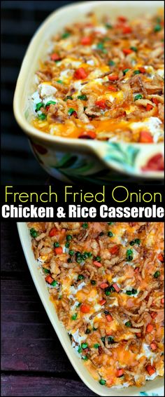 chicken and rice casserole is shown in two separate servings, with the words french fried onion chicken and rice casserole