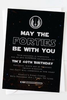 a star wars birthday party card with the text may the forties be with you