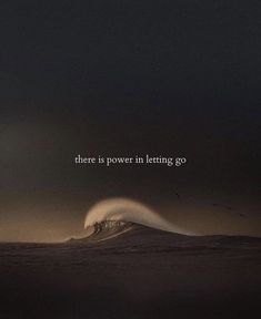 there is power in letting go