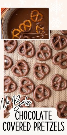 chocolate covered pretzels with the words no bake