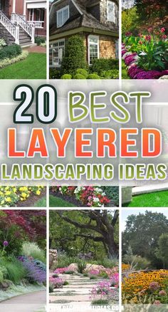 the cover of 20 best layered landscaping ideas