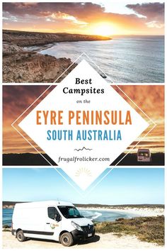 the best campsites on the eyre peninsula south australia