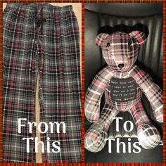 a plaid teddy bear with the words from this to this written on its chest and bottom