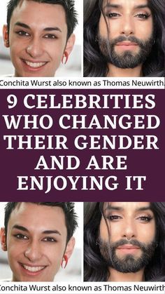 a poster with the words 9 celebritys who changed their gender and are enjoying it