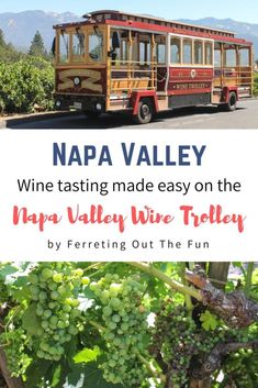 napa valley wine tasting made easy on the napa valley wine trolley